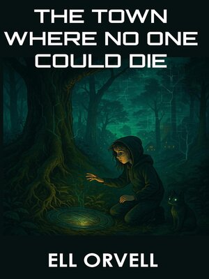 cover image of The Town Where No One Could Die
